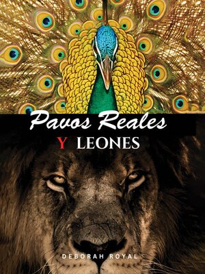 cover image of Pavos Reales y Leones